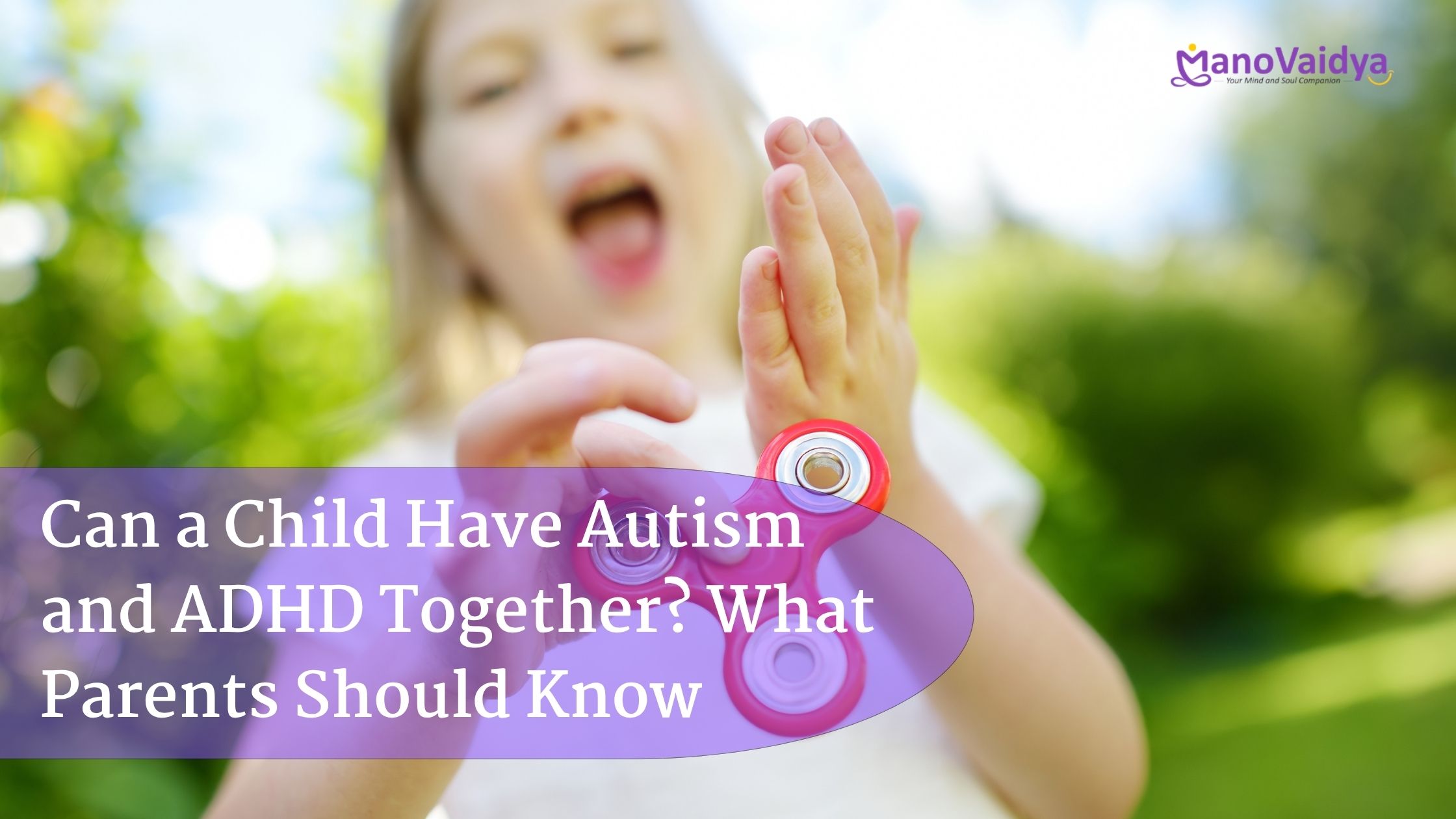 Autism and ADHD Together